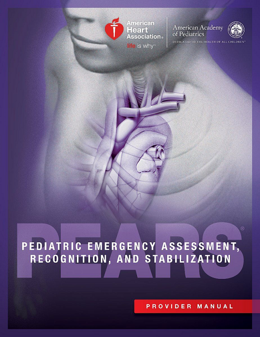 Pediatric Emergency Assessment, Recognition, and Stabilization - PEARS Provider Manual